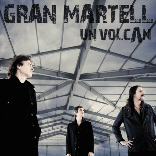 Gran Martell : Un Volcán Gran Martell : Un Volcán